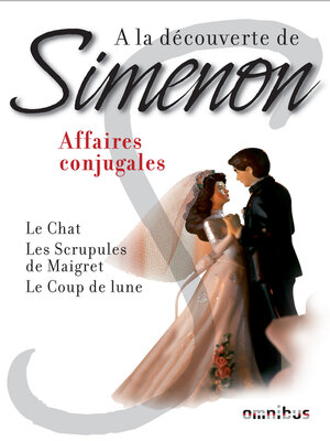 cover image of A la découverte de Simenon Affaires conjugales